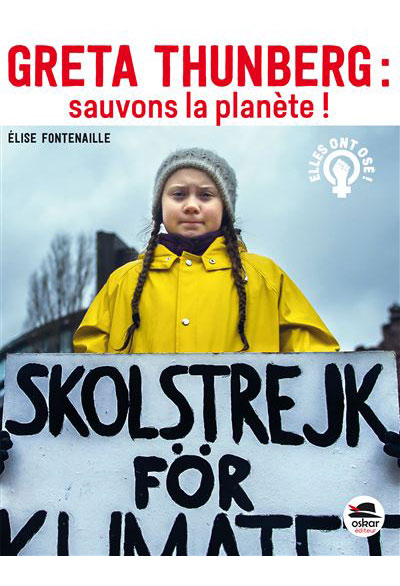 Greta Thunberg : sauvons la planète !